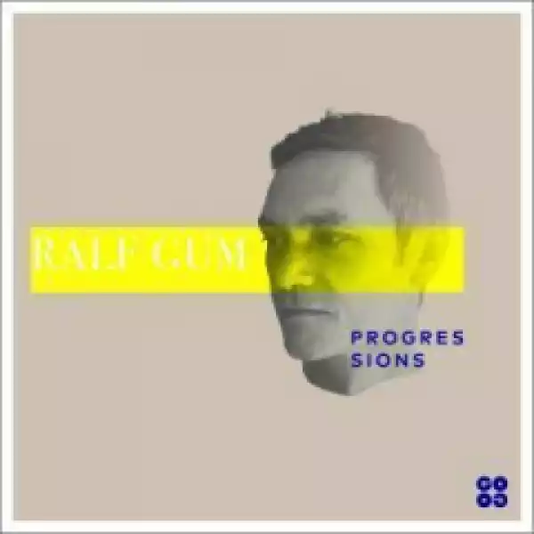 Progressions BY Ralf GUM